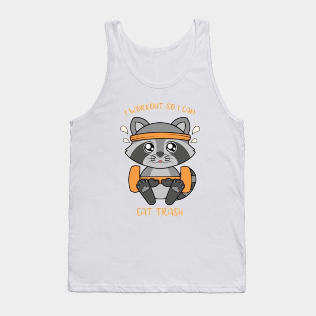 I workout so i can eat trash, cute raccoon. Tank Top by JS ARTE